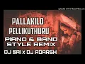 Download Lagu PALLAKILO PELLIKUTHURU PIANO \u0026 BAND STYLE REMIX DJ SAI DJ ADARSH #TELUGUSONGS #VIRAL