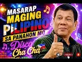 NOW TRENDING🔥 Masarap maging pilipino Sa Panahon mo👊| Disco Chacha Remix | Tatay Digong | DJ onyok🍀