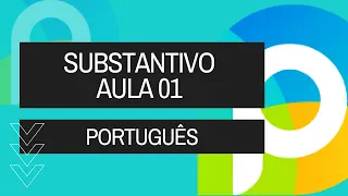 Substantivo | Português | Parte 01 | PreOnline