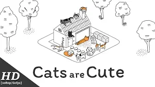 Cats are Cute Android Gameplay 60fps