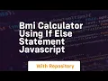 Bmi calculator using if else statement javascript