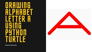 Drawing Alphabet Letter A using Python Turtle Tutorials Tuts