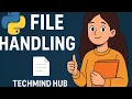 File Handling in Python Read Write Append Delete Files Python for beginners