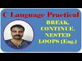 C Practical break continue Nested Loop in English