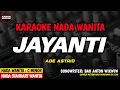 Download Lagu JAYANTI - Karaoke New Version ( ADE ASTRID )
