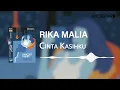 Rika Malia - Cinta Kasihku