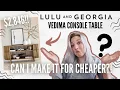 can i dupe the Lulu and Georgia Vedima Console Table for cheaper DIY Danie