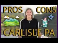 Living In Carlisle PA Pros and Cons