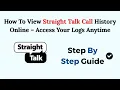 How To View Straight Talk Call History Online - Access Your Logs Anytime