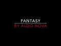 ALDO NOVA - FANTASY (1982) LYRICS
