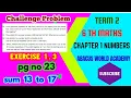 6thstd MathsTerm 2 chapter 1 Numbers-Exercise 1 3 Challenge problems sum 13 to 17 pgno22 23