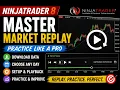 How to Use NinjaTrader 8 Market Replay Download Replay Data Practice Futures Trading 2026
