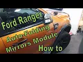 Ford Ranger Auto Fold Mirrors Module Installation