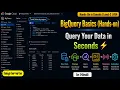 54 BigQuery Basics Hands-on Query Your Data in Seconds GCP Level-2