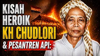 Rahasia KH Chudlori Yang Bikin Belanda Ketakutan