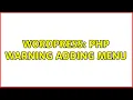 Wordpress PHP Warning adding menu