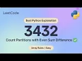 LeetCode 3432 Count Partitions with Even Sum Difference Easy Python Explanation