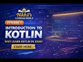 Episode 01 Introduction to Kotlin Why Learn Kotlin in 2026