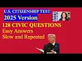 NEW 2025 Version US Citizenship Test - All 128 Civics Questions Answers