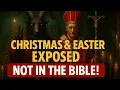 The Shocking Pagan Origins of Christmas and Easter - What You Never Knew