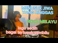Download Lagu MENUSUK JIWA YANG RINGGAS,,LAGU SEDIH BAGAI TERTUSUK SEMBILU