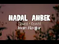 Download Lagu Issam Alnajjar - Hadal Ahbek Slowed Reverb Tiktok Song