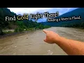 Reading a river - Where does gold deposit during high water