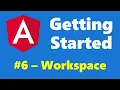 6 - Workspace