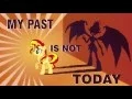 MY PAST IS NOT TODAY [mlp animation]