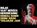 Lagu Inilah Saat Mereka Menginginkanmu Kembali | Stoikisme 