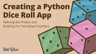 Creating a Python Dice Roll Application Defining the Project Building the Text-Based Interface