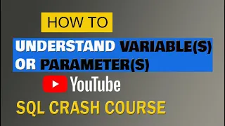 SQL 8 Adding a Variable s or Parameter s on SQL statements