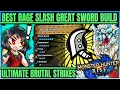 Brutal Strike is Insane - Perfect Great Sword Build
