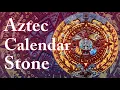 The Aztec Calendar Stone New Answers on the Mexica Sun Stone