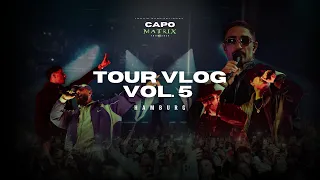 CAPO MATRIX TOUR VLOG HAMBURG Vol.5