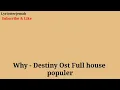 Download Lagu Why - destiny ( lirik sub indo terjemah Indonesia ) Ost Full house