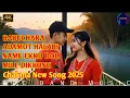 Babuchara adamot || halabi name ekku dol mile dikkong || chakma New song 2025 Chakma Video HD 2025