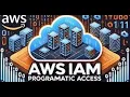 Programmatic Access to AWS Resources