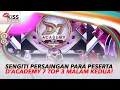 Persaingan Sengit Antara Academia D'Academy 7 Top 3 Malam Kedua | Kiss Pagi
