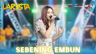 sebening embun almera sabrina new larysta