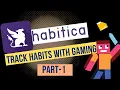 Habitica - The habit tracking app