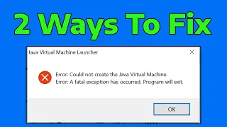 Fix Could not create the java virtual machine How To Solve Java Virtual Machine Launcher Error