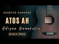 Download Lagu ATOS AH - ADRIAN DAMAPUTRA  ( AKUSTIK KARAOKE )
