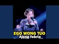 Download Lagu Ego Wong Tuo