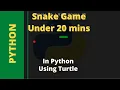 How to make a Snake Game in Python Step by Step using turtle
