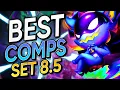 BEST TFT Comps Guide for Set 8 5 Patch 13 6 Teamfight Tactics Tier List