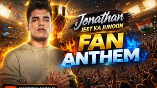 jonathan jeet ka junoon powerful fan anthem ultimate motivation track 