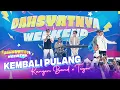 Download Lagu KANGEN BAND X TEGAR - Kembali Pulang | DAHSYATNYA WEEKEND