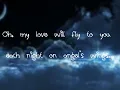 Godspeed (Sweet Dreams)- Dixie Chicks [LYRICS]