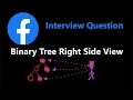 Binary Tree Right Side View - Breadth First Search